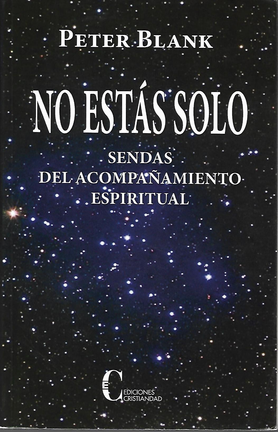 NO ESTAS SOLO. SENDAS DEL ACOMPAÑAMIENTO ESPIRITUAL1592283640