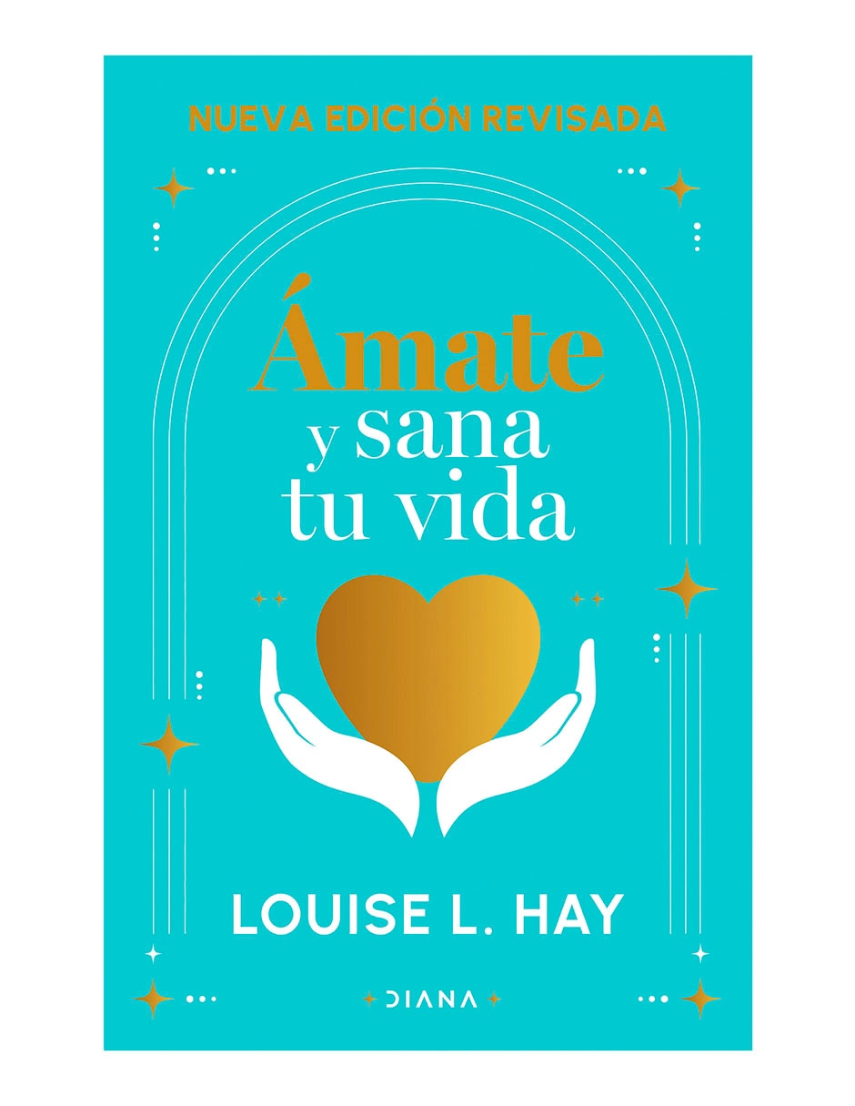 AMATE Y SANA TU VIDA. LIBRO DE TRABAJO (NUEVA EDICION REVISADA)194774341