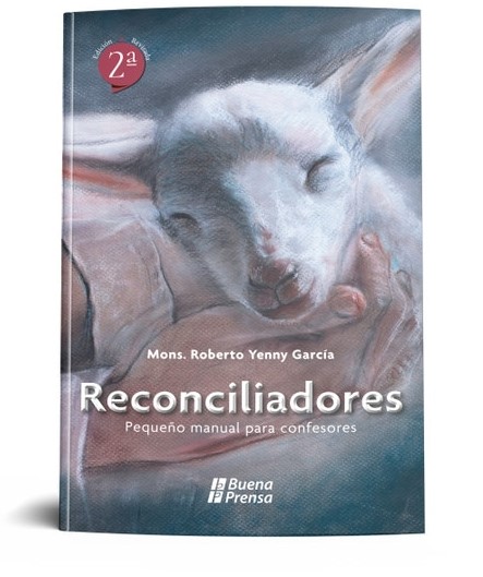 RECONCILIADORES: PEQUEÑO MANUAL PARA CONFESORES2083686927