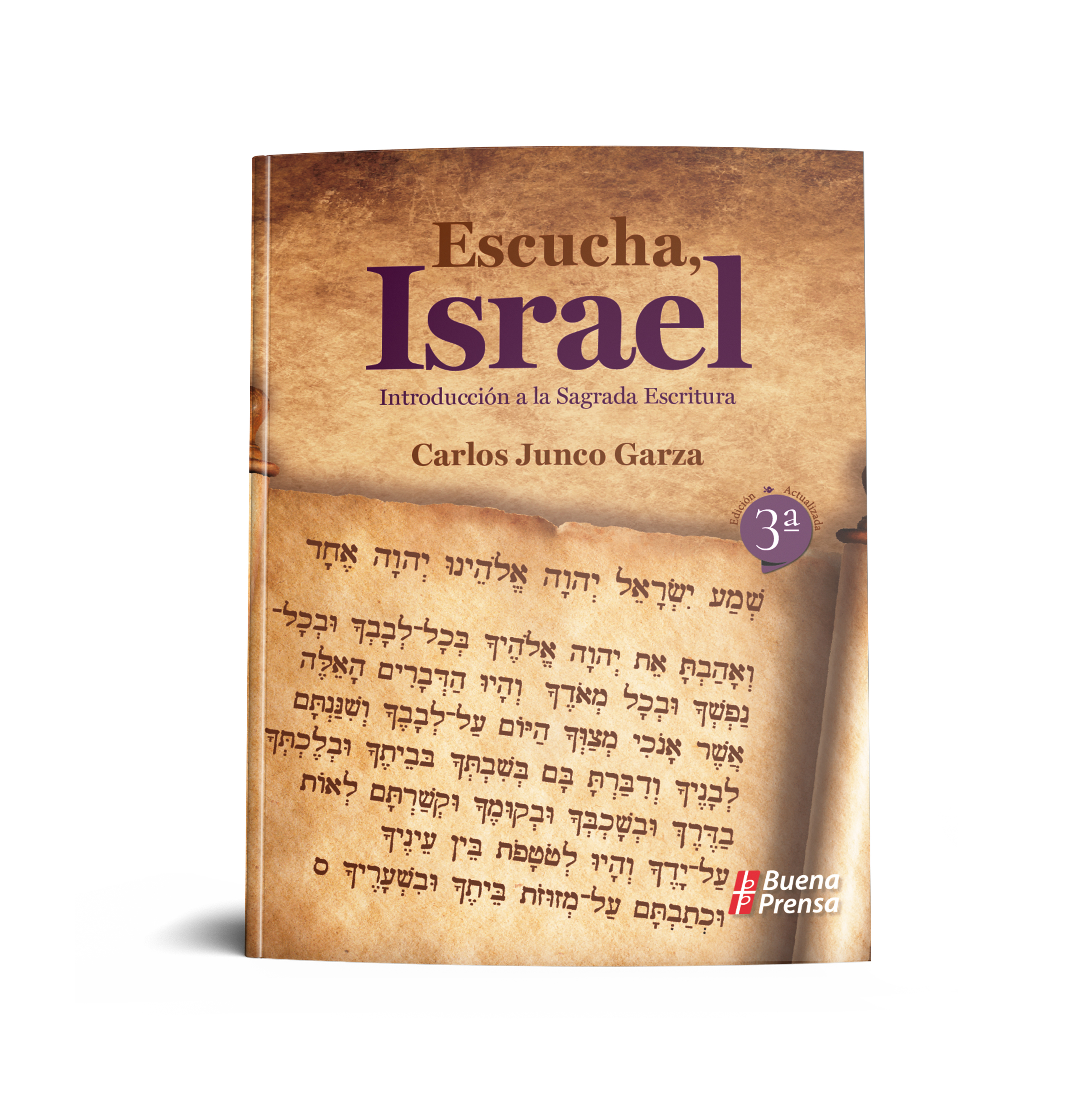 ESCUCHA, ISRAEL: INTRODUCCION A LA SAGRADA ESCRITURA704728067