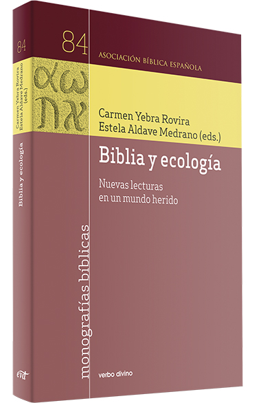 BIBLIA Y ECOLOGIA. NUEVAS LECTURAS EN UN MUNDO HERIDO921586510