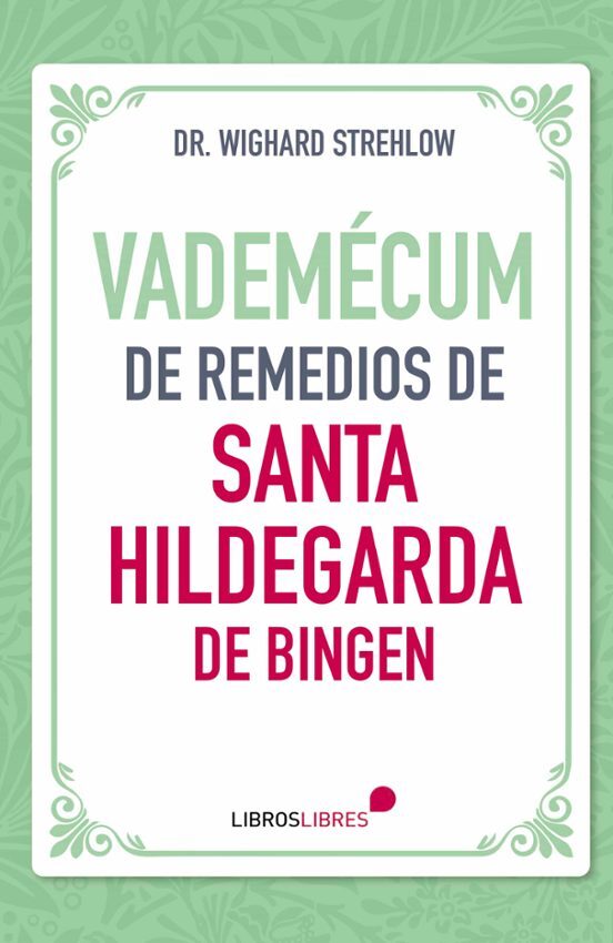 VADEMECUM DE REMEDIOS DE SANTA HILDEGARDA DE BINGEN241433695