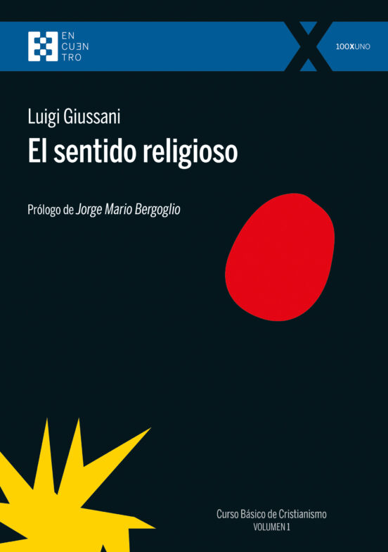 EL SENTIDO RELIGIOSO. CURSO BÁSICO DE CRISTIANISMO (VOLUMEN 1)201314168