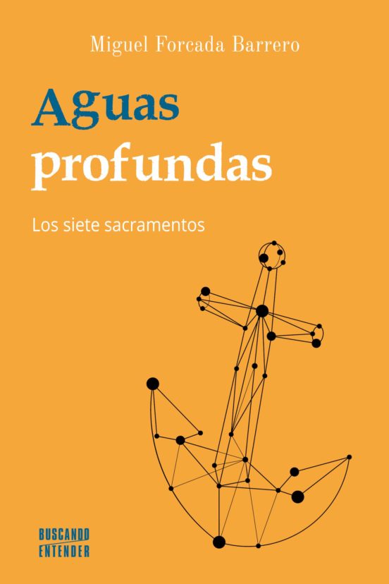 AGUAS PROFUNDAS. LOS SIETE SACRAMENTOS1761078385