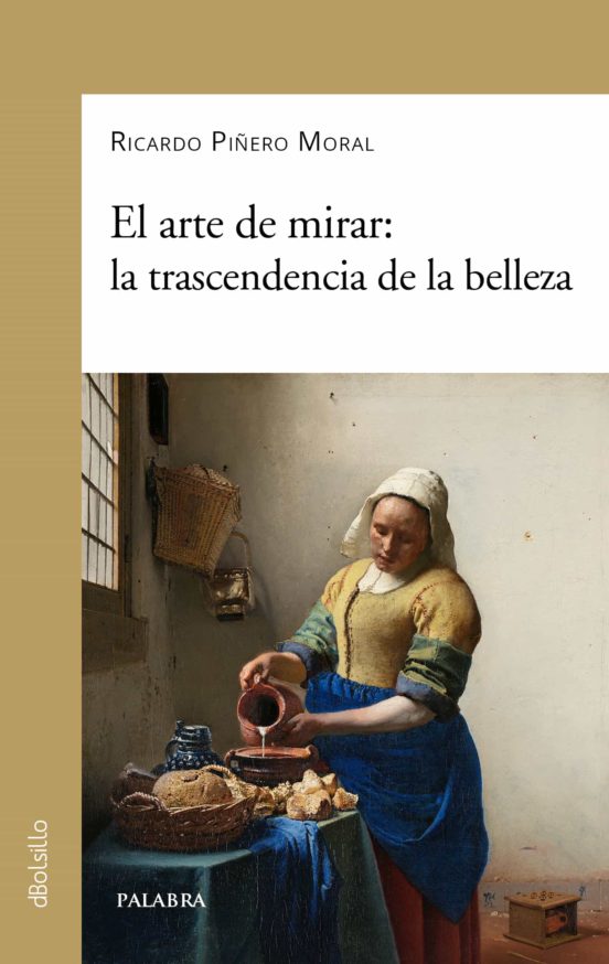 EL ARTE DE MIRAR: LA TRASCENDENCIA DE LA BELLEZA730242258