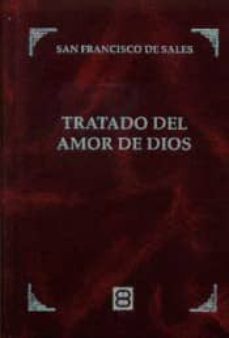 TRATADO DEL AMOR DE DIOS695345284