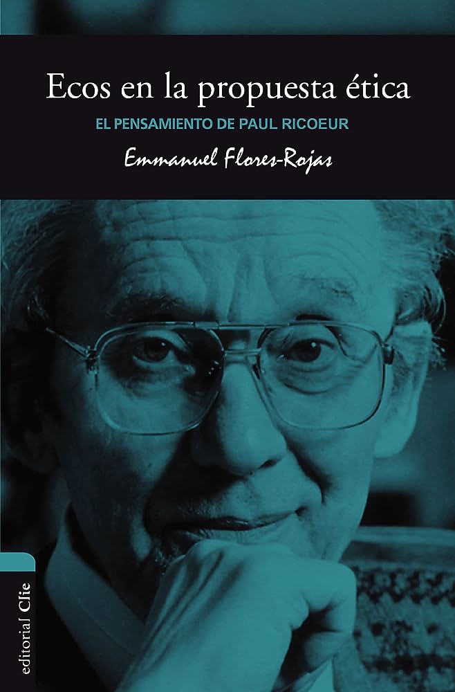 PENSAMIENTO DE PAUL RICOEUR, EL: ECOS DE LA HERMENÉUTICA BÍBLICA EN LA PROPUESTA ÉTICA868011048