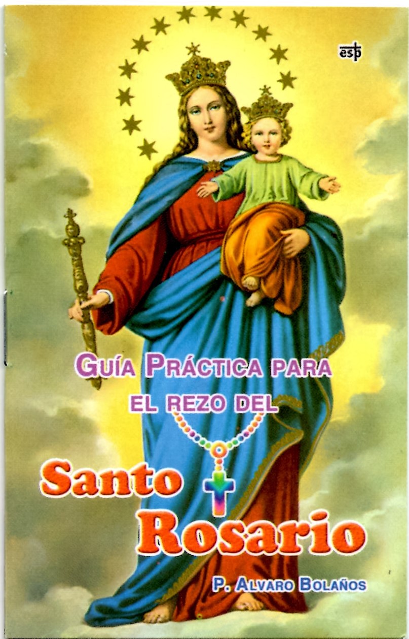 GUIA PRACTICA PARA EL REZO DEL SANTO ROSARIO951286388