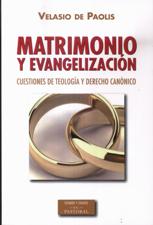 MATRIMONIO Y EVANGELIZACION. CUESTIONES DE TEOLOGIA Y DERECHO CANONICO668405060