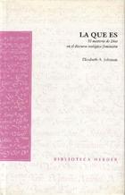 LA QUE ES. EL MISTERIO DE DIOS EN EL DISCUR.TEOL.FEMINISTA1826772043