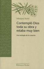 CONTEMPLO DIOS TODA SU OBRA Y ESTABA MUY BIEN. UNA TEOLOGIA DE LA CREACION1580080740