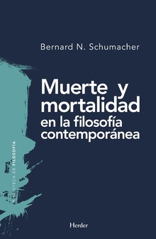 MUERTE Y MORTALIDAD EN LA FILOSOFIA CONTEMPORANEA555590