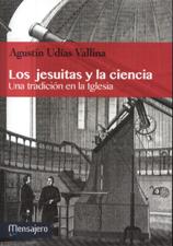 LOS JESUITAS Y LA CIENCIA. UNA TRADICION EN LA IGLESIA668405060
