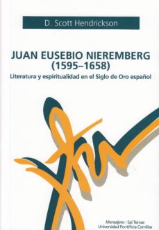 JUAN EUSEBIO NIEREMBERG (1595-1658). LITERATURA Y ESPIRITUALIDAD EN EL SIGLO DE ORO ESPAÑOL383787230