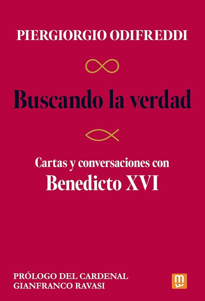 BUSCANDO LA VERDAD. CARTAS Y CONVERSACIONES CON BENEDICTO XVI1779891570