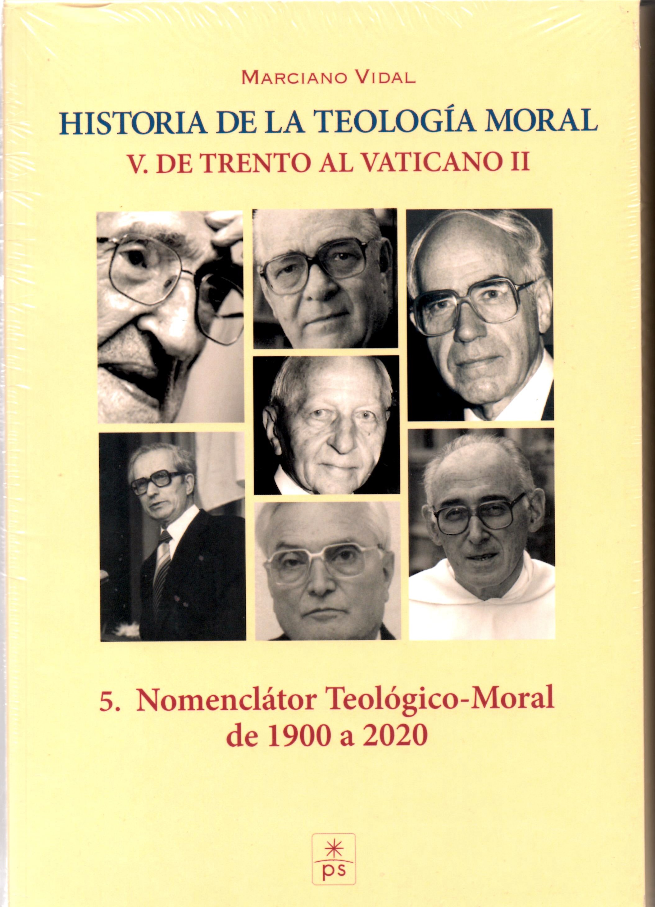 HISTORIA DE LA TEOLOGIA MORAL V DE TRENTO AL VATICANO II (2 VOLUMENES)  NOMENCLATOR TEOLOGICO-MORAL DE 1900 A 2020.1997001549