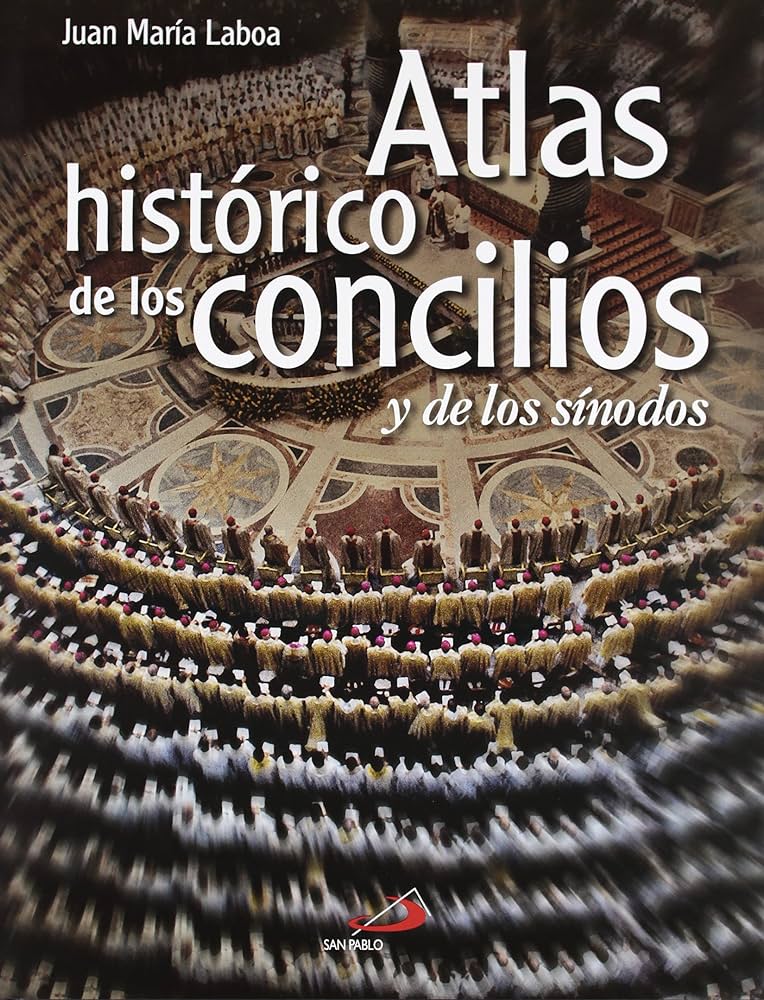 ATLAS HISTÓRICO DE LOS CONCILIOS Y DE LOS SÍNODOS361894430