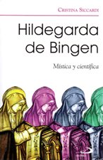 HILDEGARDA DE BINGEN. MISTICA Y CIENTIFICA1997061671