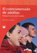 CATECUMENADO DE ADULTOS. CATEQUESIS PARA UNA FE ADULTA1517158413