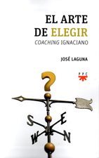 ARTE DE ELEGIR. COACHING IGNACIANO2056597121