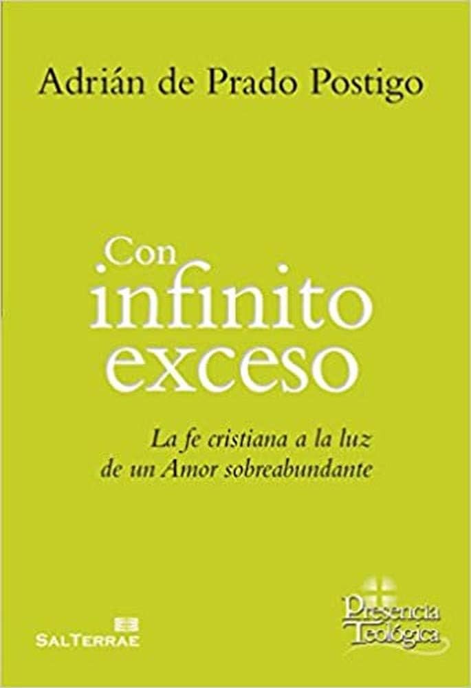 CON INFINITO EXCESO. LA FE CRISTIANA A LA LUZ DE UN AMOR SOBREABUNDANTE272884184