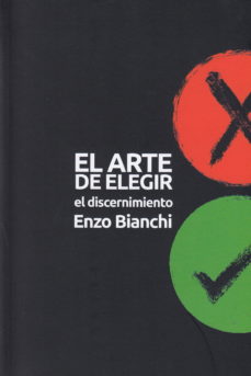 EL ARTE DE ELEGIR. EL DISCERNIMIENTO.1804469469