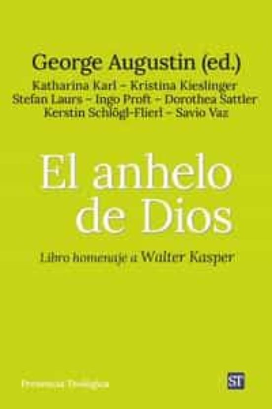 EL ANHELO DE DIOS: LIBRO HOMENAJE A WALTER KASPER668405060