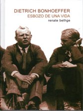 DIETRICH BONHOEFFER. ESBOZO DE UNA VIDA2026019386