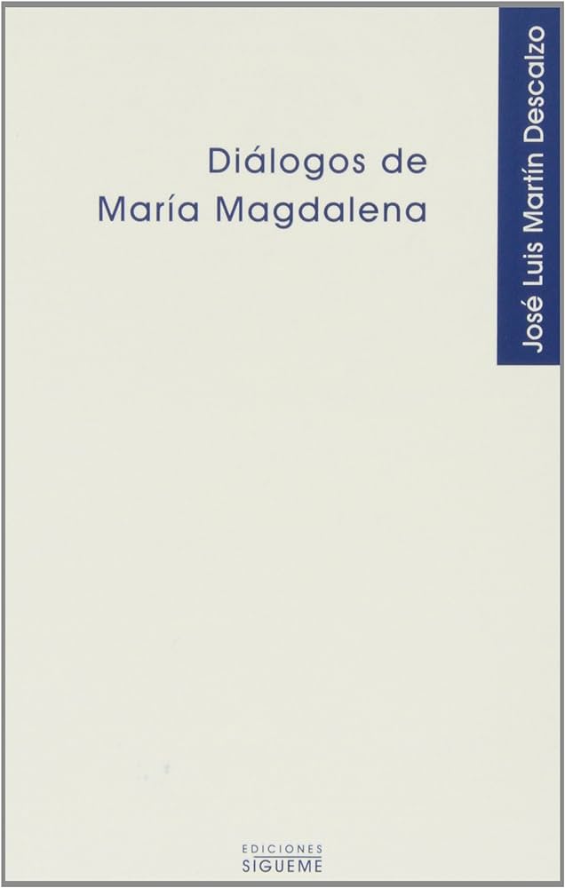 DIALOGOS DE MARIA MAGDALENA160743684