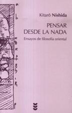 PENSAR DESDE LA NADA. ENSAYOS DE FILOSOFIA ORIENTAL219651193