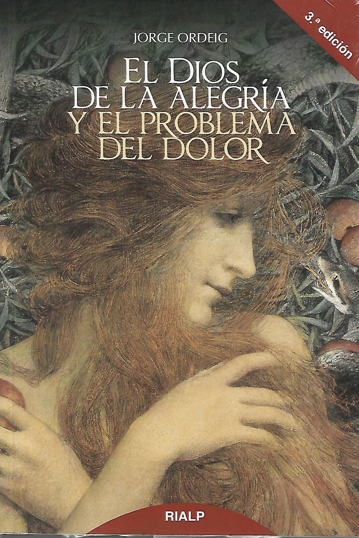 EL DIOS DE LA ALEGRIA Y EL PROBLEMA DEL DOLOR997753096