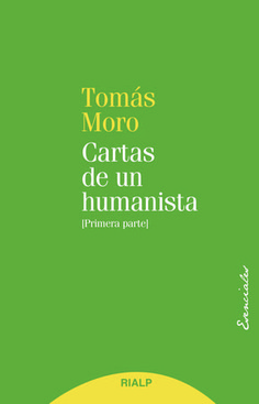 CARTAS DE UN HUMANISTA. (PRIMERA PARTE)612438701