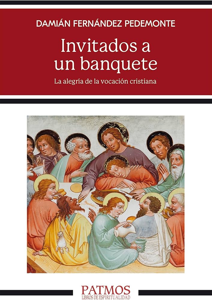 INVITADOS A UN BANQUETE. LA ALEGRÍA DE LA VOCACIÓN CRISTIANA25321406