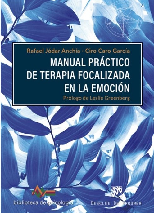 MANUAL PRÁCTICO DE TERAPIA FOCALIZADA EN LA EMOCIÓN1144749546