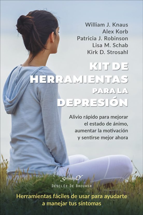 KIT DE HERRAMIENTAS PARA LA DEPRESIÓN. ALIVIO RÁPIDO PARA MEJORAR EL ESTADO DE ÁNIMO, AUMENTAR LA MOTIVACIÓN Y SENTIRSE MEJOR AHORA2024602770