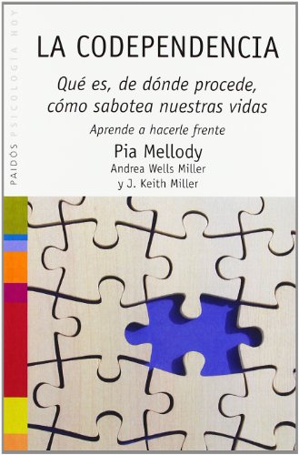 CODEPENDENCIA. QUE ES, DE DONDE PROCEDE, COMO SABOTEA620470205