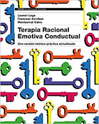 TERAPIA RACIONAL EMOTIVA CONDUCTUAL. UNA VERSION TEORICA- PRACTICA ACTUALIZADA532756407