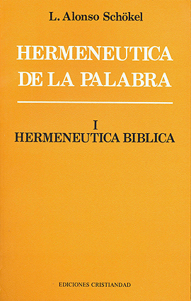 HERMENEUTICA DE LA PALABRA 1. HERMENEUTICA BIBLICA1735110978