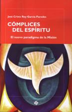 COMPLICES DEL ESPIRITU. EL NUEVO PARADIGMA DE LA MISION1219382939