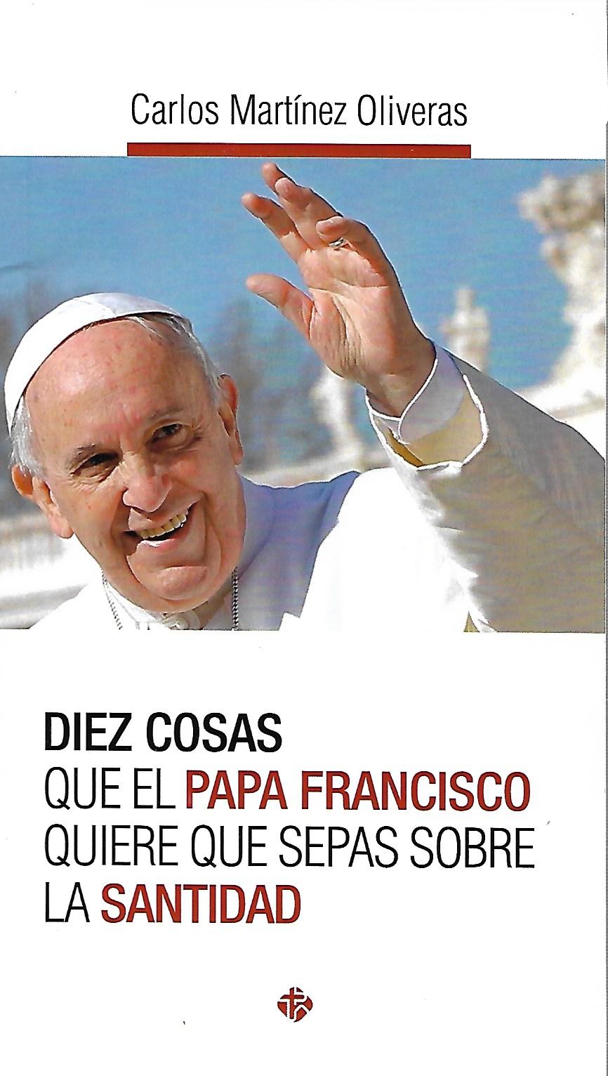 D-10 COSAS QUE EL PAPA FRANCISCO QUIERE QUE SEPAS SOBRE LA SANTIDAD199468935