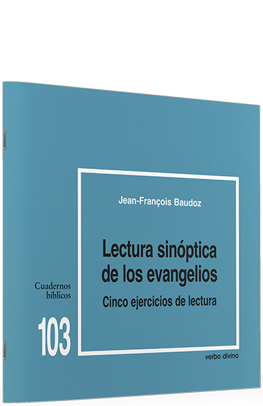 LECTURA SINOPTICA DE LOS EVANGELIOS. CINCO EJERCICIOS DE LECTURA1230670857