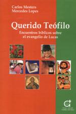 QUERIDO TEOFILO. ENCUENTROS BIBLICOS SOBRE EL EVANGELIO DE LUCAS160743684