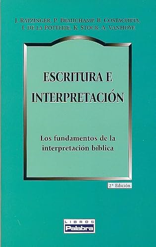 ESCRITURA E INTERPRETACION. LOS FUNDAMENTOS DE LA INTERPRETACION BIBLICA1735110978