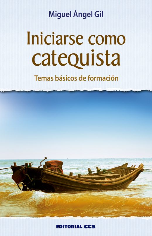 INICIARSE COMO CATEQUISTA. TEMAS BASICOS DE FORMACION895867662