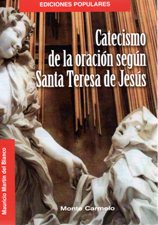 CATECISMO DE LA ORACION SEGUN SANTA TERESA DE JESUS1356628786