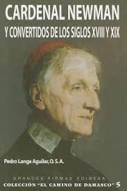 CARDENAL NEWMAN Y LOS CONVERTIDOS DE LOS SIGLOS XVIII Y XIX934940813