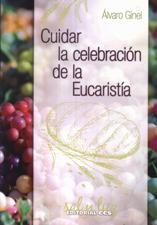 CUIDAR LA CELEBRACION DE LA EUCARISTIA2112801470