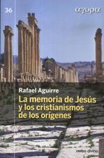MEMORIA DE JESUS Y LOS CRISTIANISMOS DE LOS ORIGENES160743684