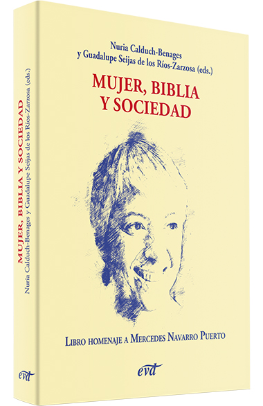 MUJER, BIBLIA Y SOCIEDAD. HOMENAJE A MERCEDES NAVARRO272884184