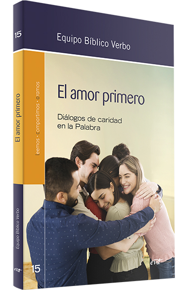 AMOR PRIMERO. DIALOGOS DE CARIDADEN EN LA PALABRA315469031